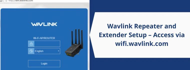 Wavlink Repeater and Extender Setup – Access via wifi.wavlink.com